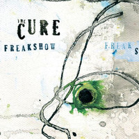 The Cure - Freakshow (Mix 13)