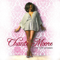 Chanté Moore - Love The Woman