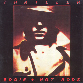 Eddie & The Hot Rods - Thriller
