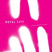 Royal City - Little Heart's Ease