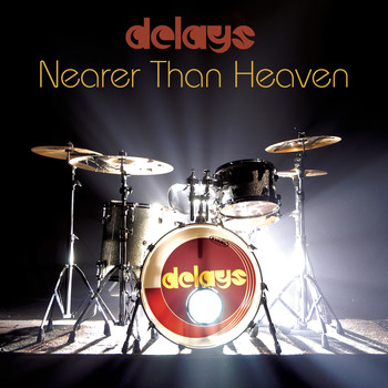 Delays - Nearer Than Heaven (2)