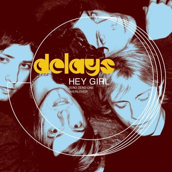 Delays - Hey Girl