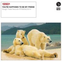 1990s - You're Supposed to Be My Friend