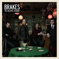 Brakes - The Beatific Visions