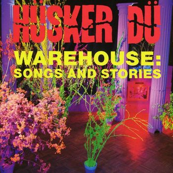 Husker Du - Warehouse: Songs And Stories