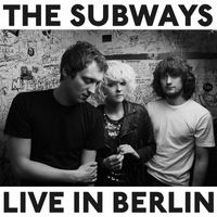 The Subways - All Or Nothing (ITunes Live: Berlin Festival)