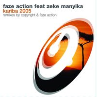 Faze Action Feat Zeke Manyika - Kariba 2005