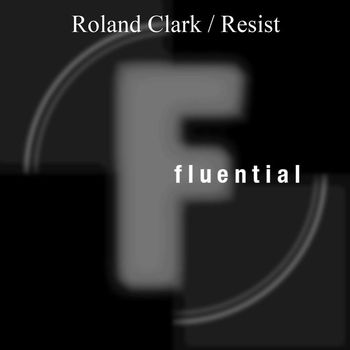 Roland Clark - Resist