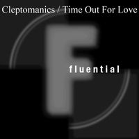 Cleptomaniacs - Time Out For Love