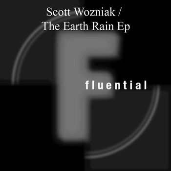 Scott Wozniak - The Earth Rain EP