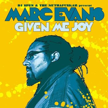 Marc Evans - Given Me Joy