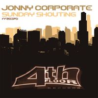 Johnny Corporate - Sunday Shoutin'