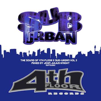 Various Artists - Sound Of 4th Floor and Sub-Urban Vol 3