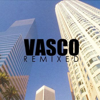 Vasco Rossi - Vasco Remixed