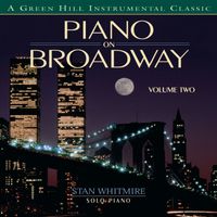 Stan Whitmire - Piano On Broadway 2