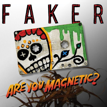 Faker - Are You Magnetic?