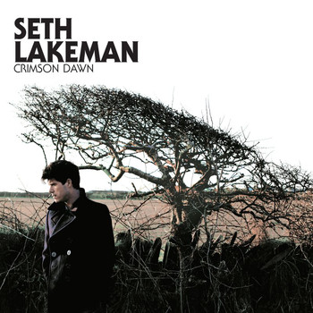 Seth Lakeman - Crimson Dawn