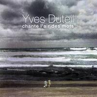Yves Duteil - Chante l'air des mots