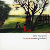 Carlo Muratori - La Padrona Del Giardino