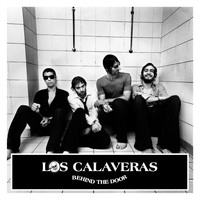 Los Calaveras - Behind the door (Explicit)