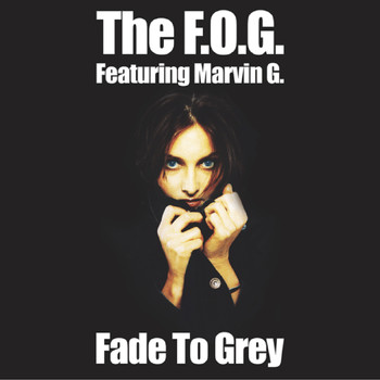 The Fog - Fade to grey