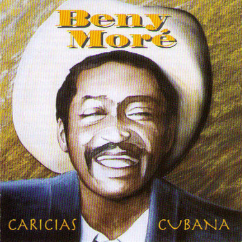Beny More - Caricias Cubana
