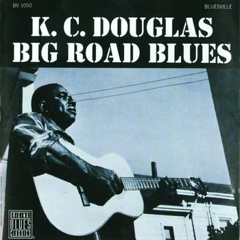 K.C. Douglas - Big Road Blues