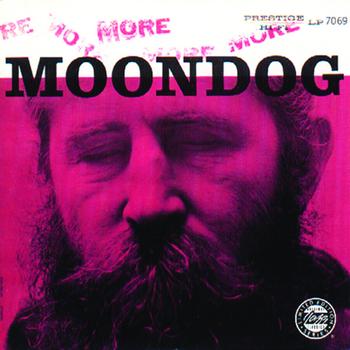 Moondog - More Moondog / The Story Of Moondog