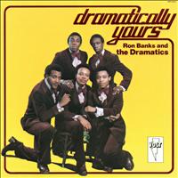Ron Banks, The Dramatics - Dramatically Yours
