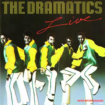 The Dramatics - The Dramatics Live