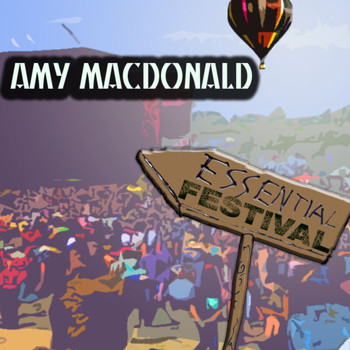 Amy MacDonald - Essential Festival:  Amy MacDonald (International Version)