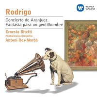 Ernesto Bitetti/Philharmonia Orchestra/Antoni Ros Marbá - Rodrigo: Concierto de Aranjuez; Fantasia para un gentilhombre etc.