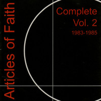 Articles Of Faith - Complete Vol. 2