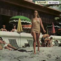 Tullycraft - The Singles