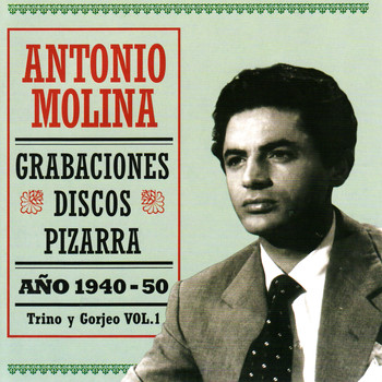Antonio Molina - Grabaciones Discos Pizarra