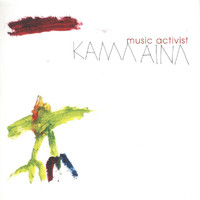 Kama Aina - Music Activist