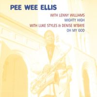 Pee Wee Ellis - Ridin' Mighty High D-Phunk Remixes