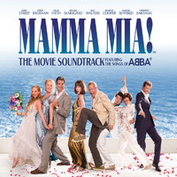 Cast of Mamma Mia! The Movie - Mamma Mia! The Movie Soundtrack
