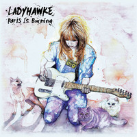 Ladyhawke - Paris Is Burning (EP)