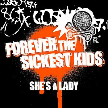 Forever The Sickest Kids - She's A Lady (UK  Radio Edit)