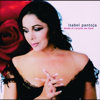 Isabel Pantoja - Donde El Corazón Me Lleve