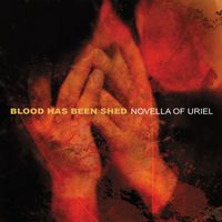 Blood Has Been Shed - Novella Or Uriel