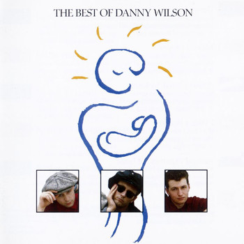 Danny Wilson - The Best Of Danny Wilson