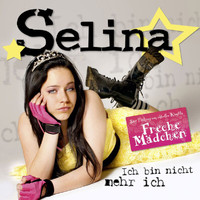 Selina - Ich Bin Nicht Mehr Ich