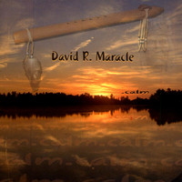 David R. Maracle - .Calm