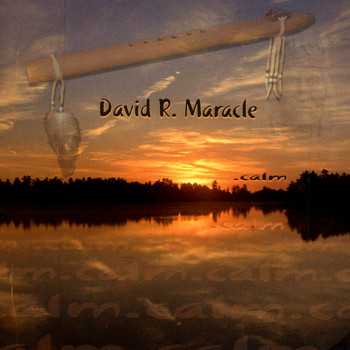 David R. Maracle - .Calm
