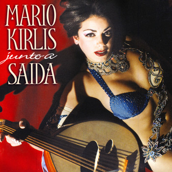Mario Kirlis - Mario Kirlis Junto A Saida