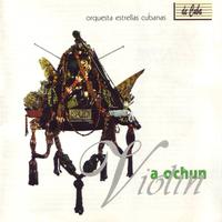 Orquesta Estrellas Cubanas - Violín A Ochún (Rhumba On Violin)