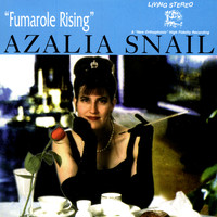 Azalia Snail - Fumarole Rising