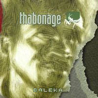 Thabonage - Baleka